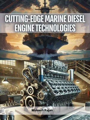 cover image of Cutting-Edge Marine Diesel Engine Technologies